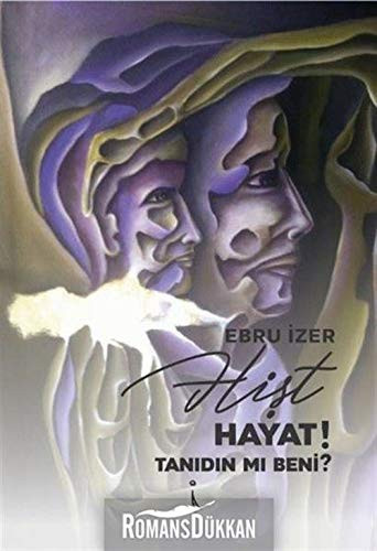 Hist Hayat! Tanidin mi Beni?