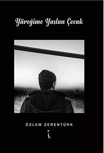 Yüregime Yaslan Çocuk