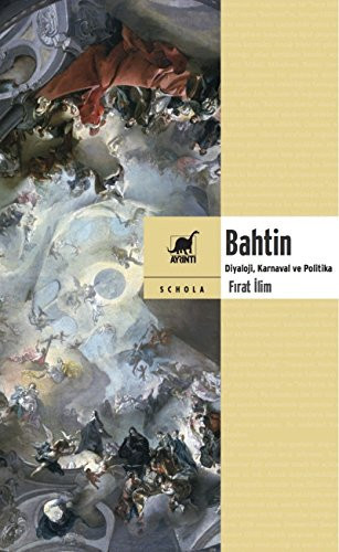 Bahtin Diyaloji, Karnaval ve Politika