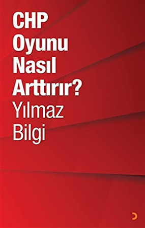 CHP oyunu nasıl arttırır?