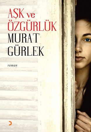 Ask ve Ozgurluk