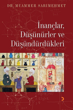 Inanclar, Düsünürler ve Düsündürdükleri