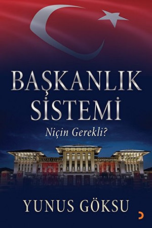 Baskanlik Sistemi Nicin Gerekli