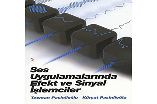 Ses Uygulamalarinda Efekt ve Sinyal Islemciler