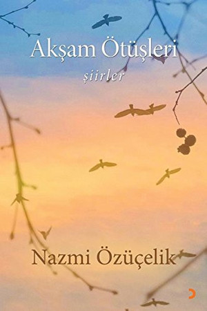 Akşam ötüşleri şiirler