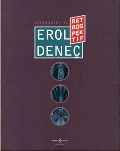 Erol Deneç Retrospektif