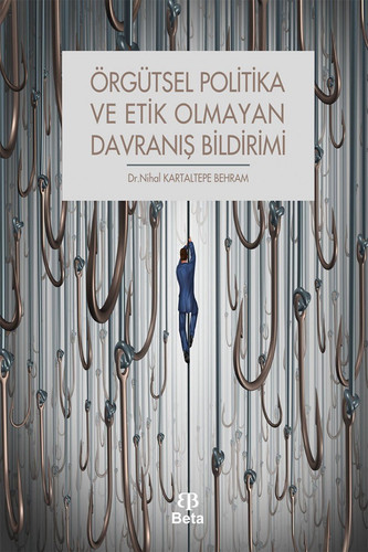 Orgutsel Politika ve Etik Olmayan Davranis Bildirimi