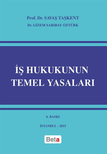 Son yeniliklerle iş hukukunun temel yasaları