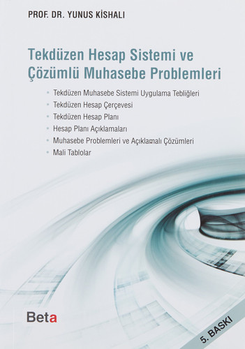 Tekdüzen Hesap Sistemi ve Çözümlü Muhasebe Problemleri