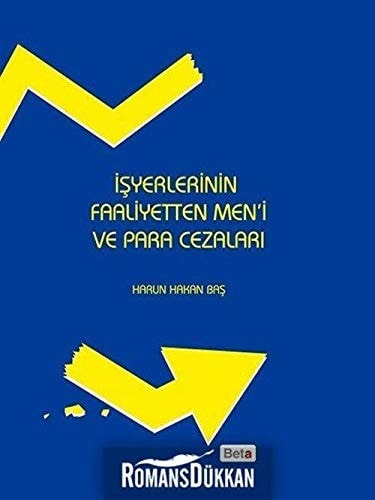 Isyerlerinin Faaliyetten Meni ve Para Cezalari