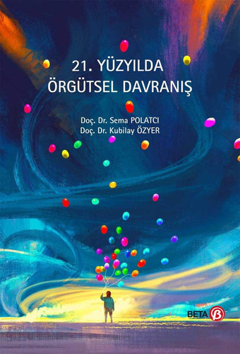 21. Yüzyilda Örgütsel Davranis