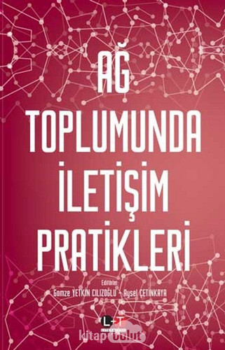 Ag Toplumunda Iletisim Pratikleri