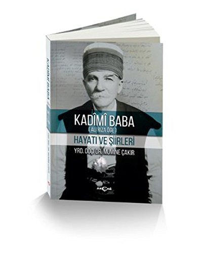 Kadîmî Baba (Ali Rıza Öge) hayatı ve şiirleri