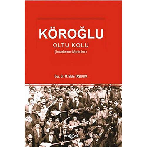 Köroğlu Oltu kolu (inceleme - metinler)