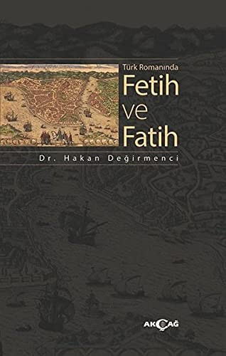 Türk romanında Fetih ve Fatih (1875-2020)