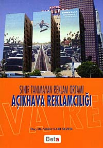 Sınır tanımayan reklam ortamı açıkhava reklamcılığı