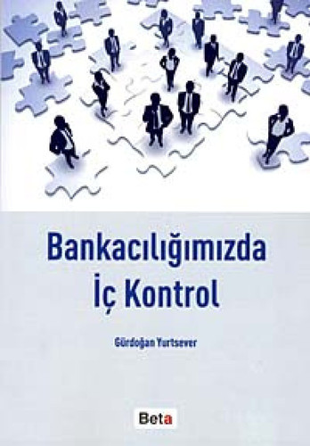 Bankacılığımızda iç kontrol