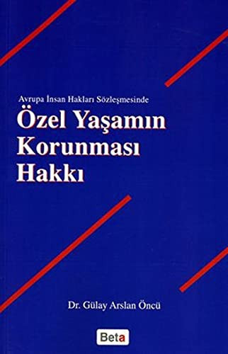 Avrupa insan hakları sözleşmesinde özel yaşamın korunması hakkı