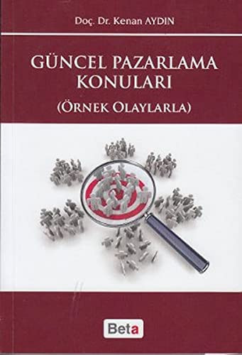 Güncel Pazarlama Konuları-Örnek Olaylarla