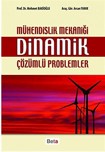 Mühendislik mekaniği dinamik : çözümlü problemler
