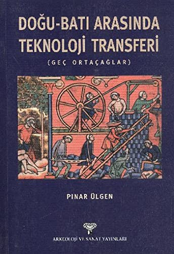 Doğu-batı arasındaki teknoloji transferi (geç ortaçağlar)