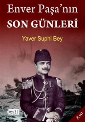 Enver Pasa'nin Son Gunleri