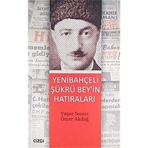 Yenibahçeli Şükrü Bey'in hatıraları