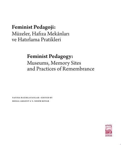 Feminist Pedagogy Museums, Memory Sites, Practices Of Remembrance