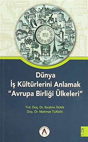 Dunya Is Kulturlerini Anlamak "Avrupa Birligi Ulkeleri" (2 Cilt Takim)