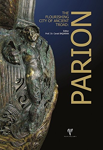 Parion The Flourishing City of Ancient Troad