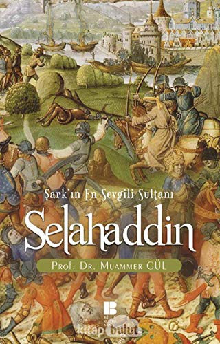 Selahaddin şarkın en sevgili sultanı