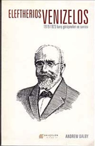 Eleftherios Venizelos 1919-1923 Baris Gorusmeleri ve Sonrasi