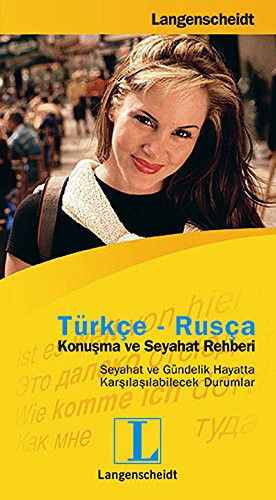 Türkçe-Rusça konuşma ve seyahat rehberi seyahat ve gündelik hayatta karşılaşılabilecek durumlar