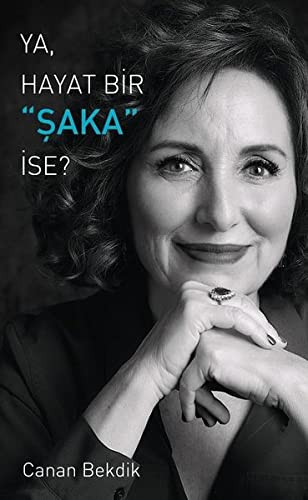 Ya Hayat Bir Saka Ise