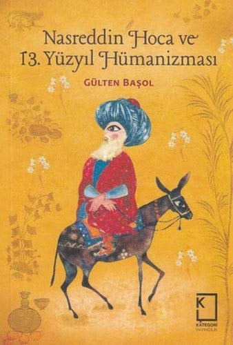 Nasreddin Hoca ve 13. yüzyıl hümanizması