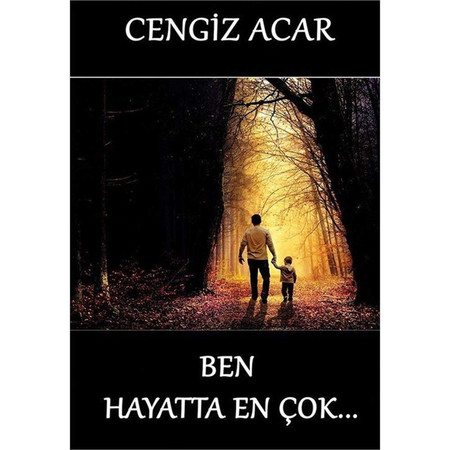 Ben Hayatta En Cok
