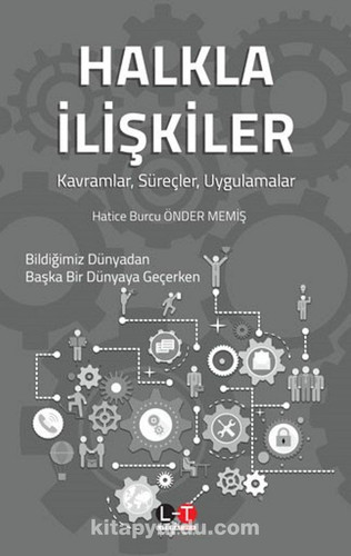 Halkla Iliskiler: Kavramlar, Süreçler, Uygulamalar