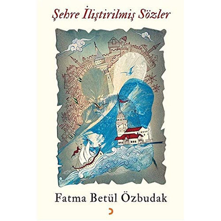 Sehre Ilistirilmis Sözler