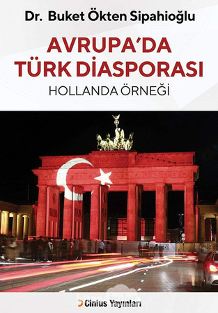 Avrupada Türk Diasporasi Hollanda Örnegi