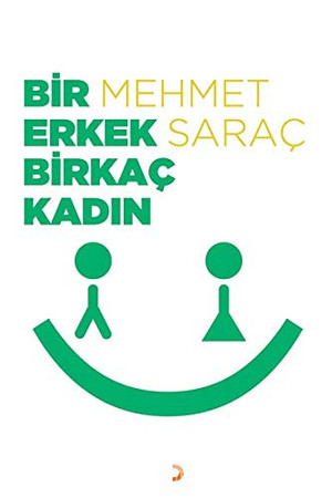 Bir Erkek Birkac Kadin