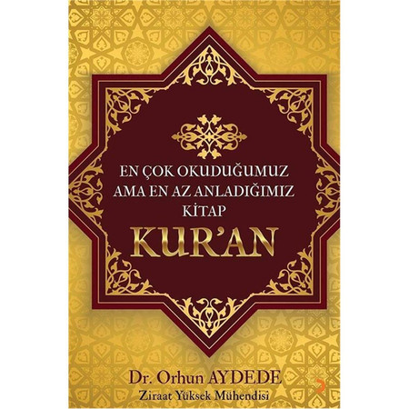 En Cok Okudugumuz Ama En Az Anladigimiz Kitap Kur'an