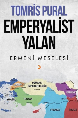Emperyalist Yalan: Ermeni Meselesi