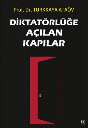 Diktatörlüğe açılan kapılar