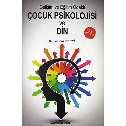 Gelişim ve Eğitim Odaklı Çocuk Psikolojisi ve Din