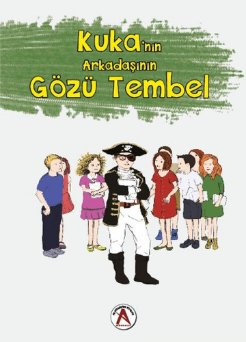 Kuka'nin Arkadasinin Gözü Tembel