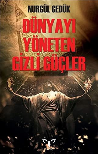 Dünyayi Yöneten Gizli Gücler