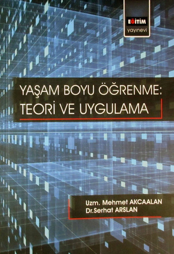 Yaşam Boyu Öğrenme - Teori Ve Uygulama