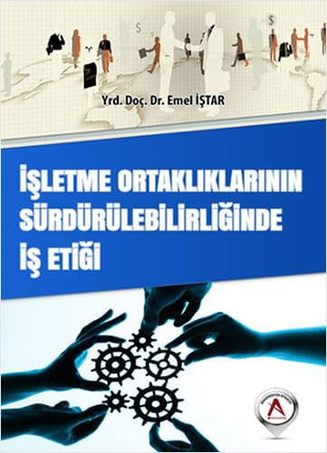 Isletme Ortakliklarinin Sürdürülebilirliginde Is Etigi