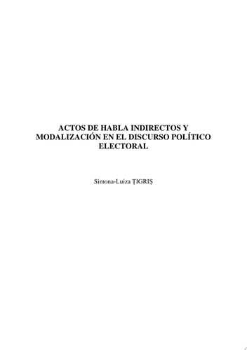 ROMANICA 30 – ACTOS DE HABLA INDIRECTOS Y MODALIZACIÓN EN EL DISCURSO POLÍTICO ELECTORAL