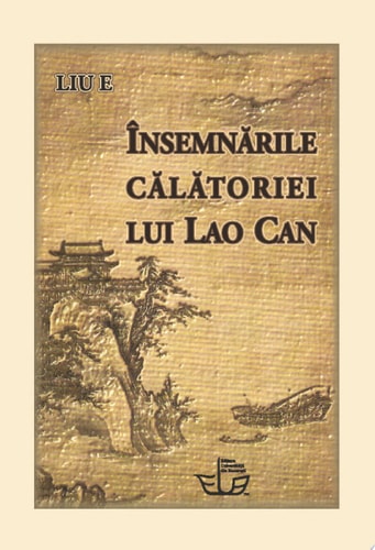 LIU E. ÎNSEMNĂRILE CĂLĂTORIEI LUI LAO CAN